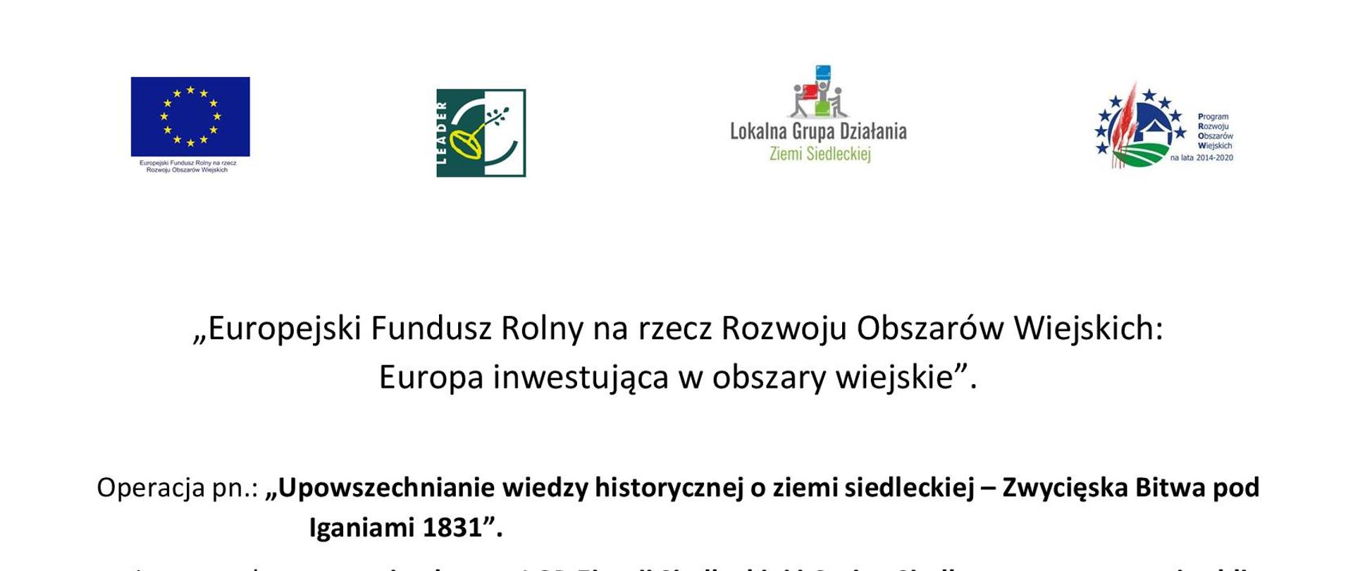 Upowszechnianie wiedzy historycznej o ziemi siedleckiej – Zwycięska Bitwa pod Iganiami 1831