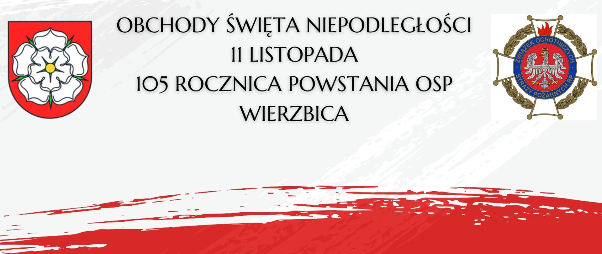 Zaproszenie na obchody Święta Niepodległości i 105. rocznica powstania OSP Wierzbica