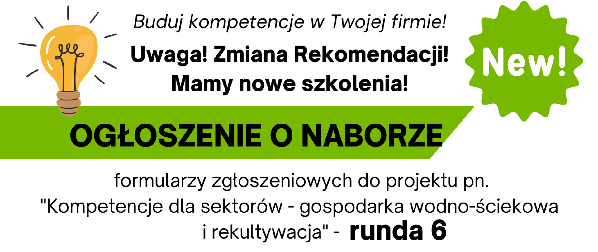 Infografika dot. ogłoszenia o naborze do projektu Kompetencje dla sektorów - gospodarka wodno-ściekowa i rekultywacja - runda 6. Szczegóły w treści artykułu.