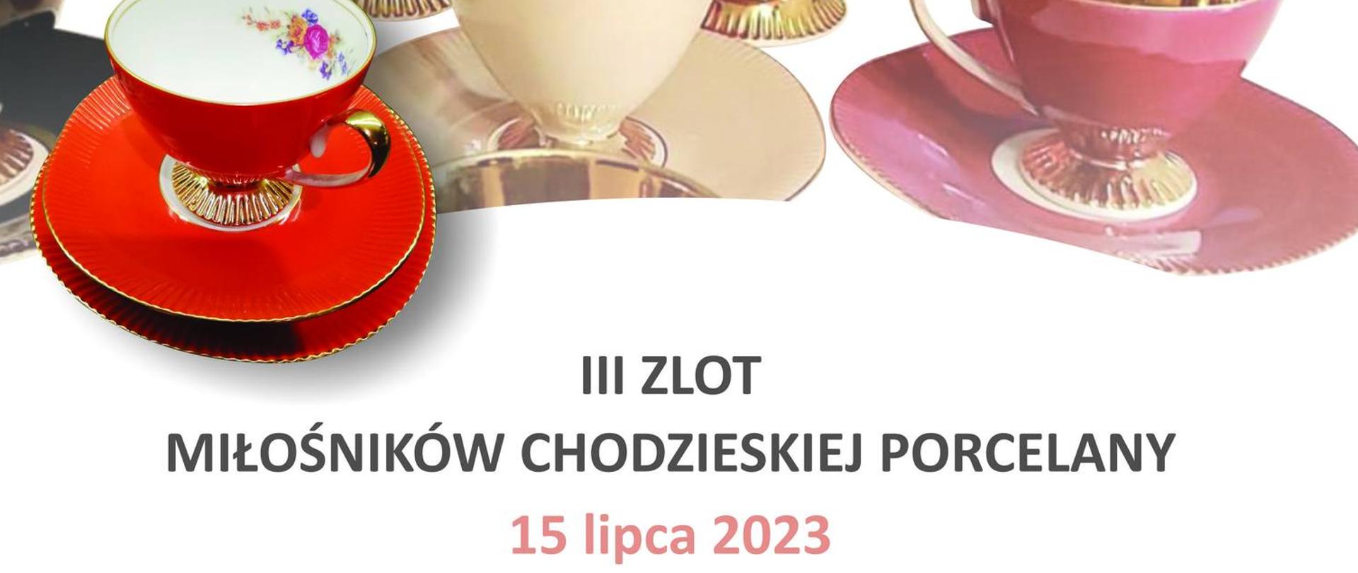plakat Zlot miłośników chodzieskiej porcelany 