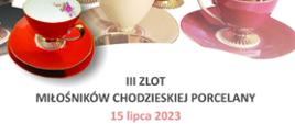 plakat Zlot miłośników chodzieskiej porcelany 