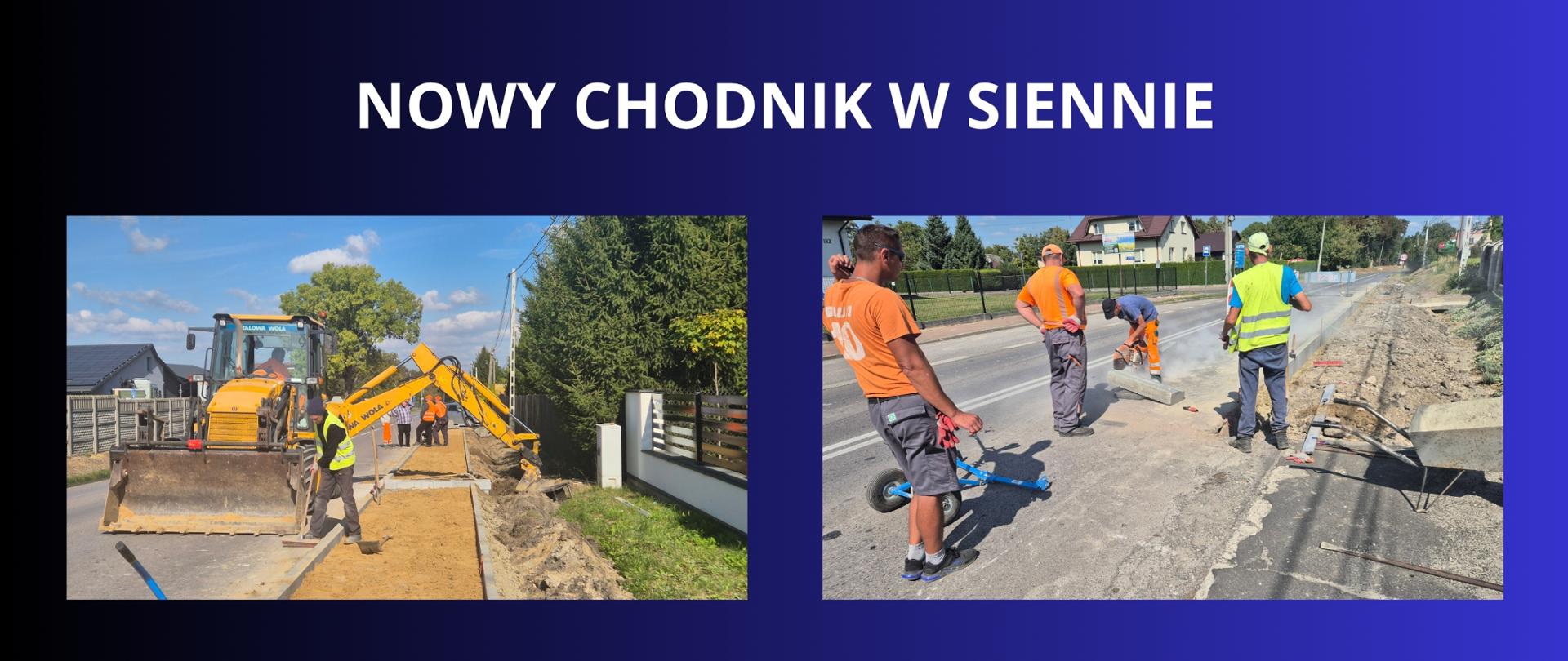 Granatowe tło z białym napisem "Nowy chodnik w Siennie". Pod napisem dwa zdjęcia z wykonywanych robót.