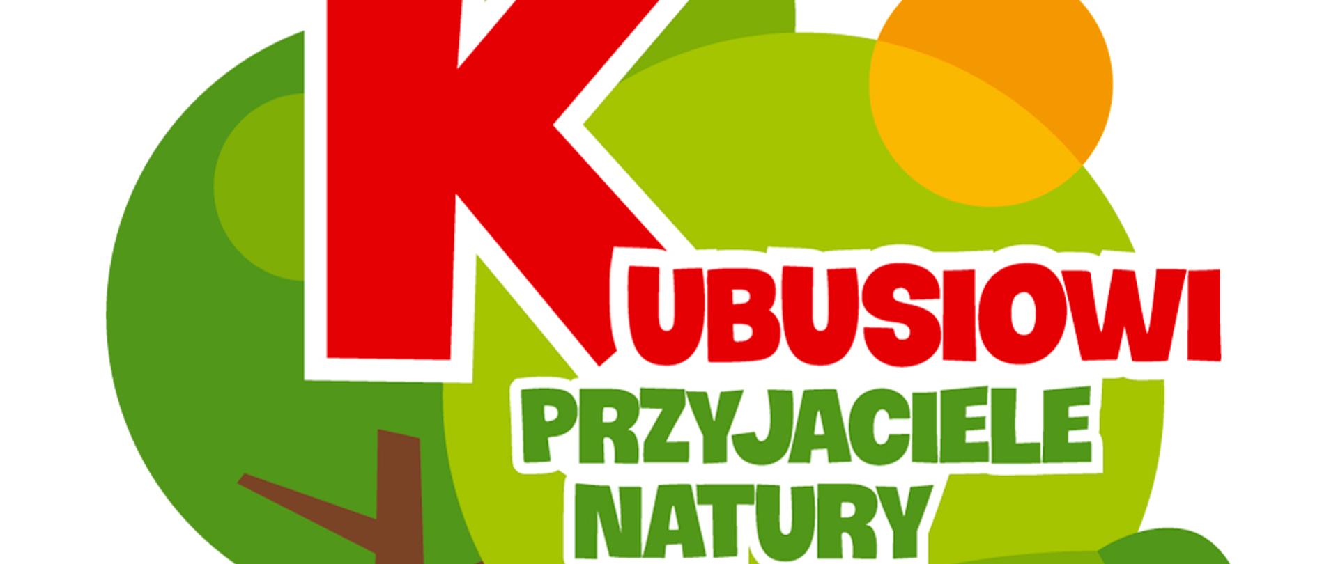 Kubusiowi Przyjaciele Natury