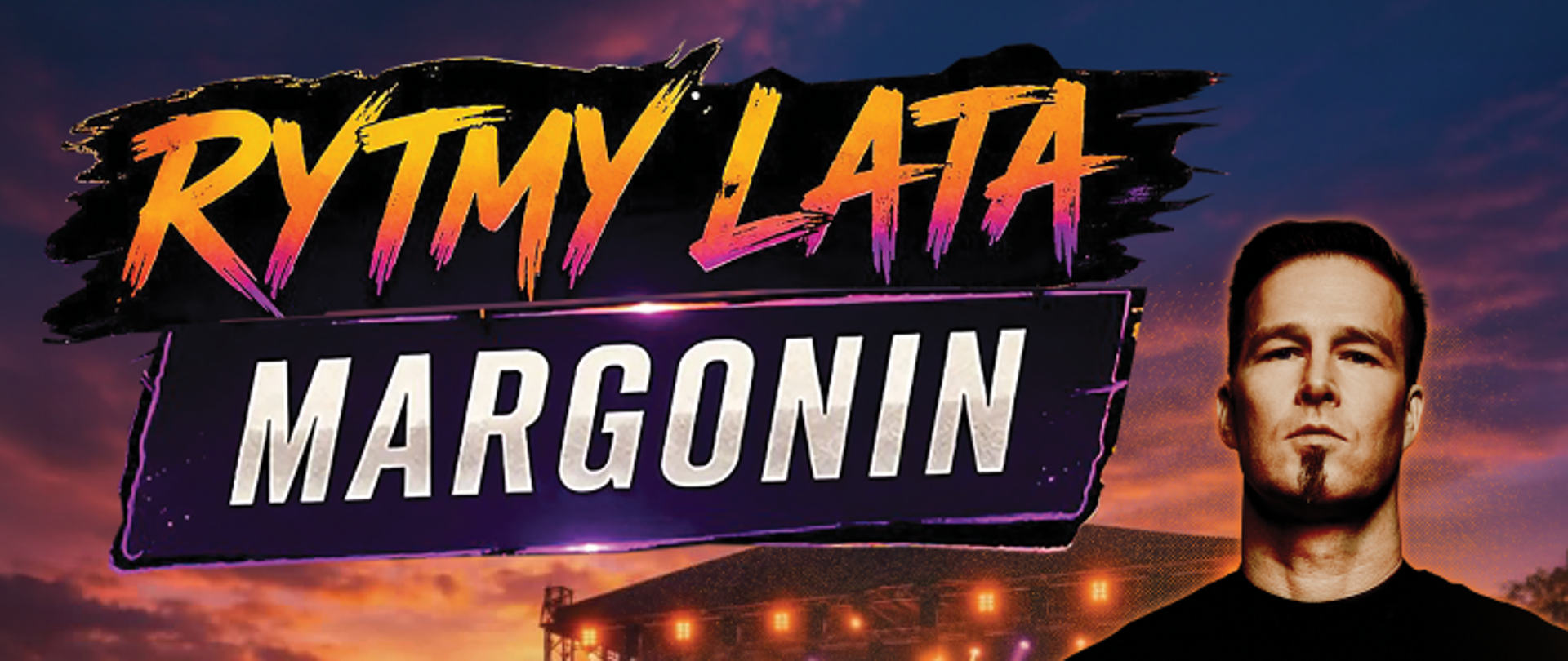 Plakat imprezy „Rytmy Lata Margonin” z darmowym wstępem. Na ciemnym tle z widokiem sceny plenerowej umieszczono zdjęcia artystów i harmonogram wydarzeń:
22 maja — Noc Klubowa (od 19:00):
20:00 – Drilla
21:00 – Gwiazda Nocy Klubowej: Darude
22:00 – Matys
23:00 – Da Hool
00:00 – Arusha
01:00 – Polon
23 maja:
17:00 – Pokazy i konkurencje Strongman
21:30 – Koncert: Kayah
23:00 – Koncert: 2Magic
24 maja:
Od 12:00 – Bieg charytatywny dla dzieci i dorosłych
Od 15:00 – Występy podopiecznych MGOK, animacje dla dzieci, występ zespołu Tulinki
19:00 – Koncert: Lanberry
21:00 – Koncert: Agnieszka Chylińska