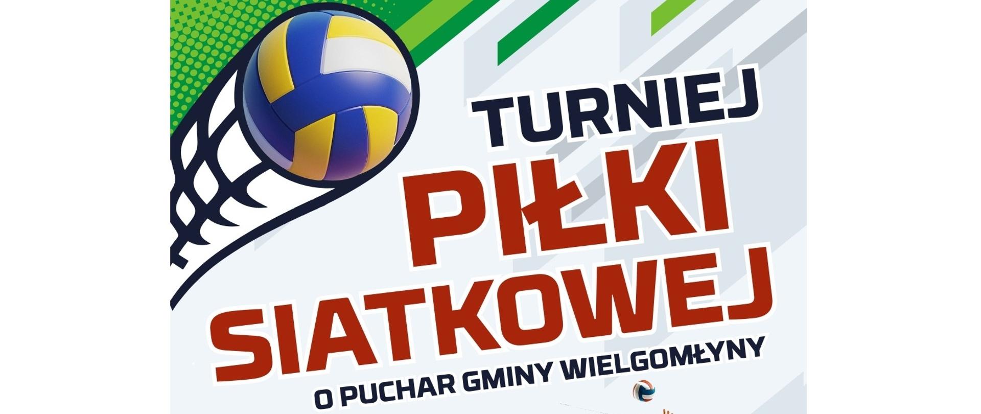 Plakat promujący wydarzenie z napisem Turniej Piłki Siatkowej o Puchar Gminy Wielgomłyny