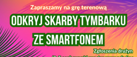 Plakat gry terenowej Odkryj Skarby Tymbarku ze smartfonem
