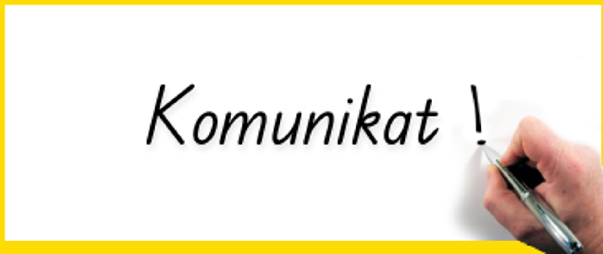 napis Komunikat! w kolorze żółtym na białym tle