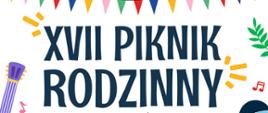 XVII Piknik Rodzinny - na plakacie umieszczono informacje o wydarzeniu, zawarte w artykule, u dołu grafika rodziny