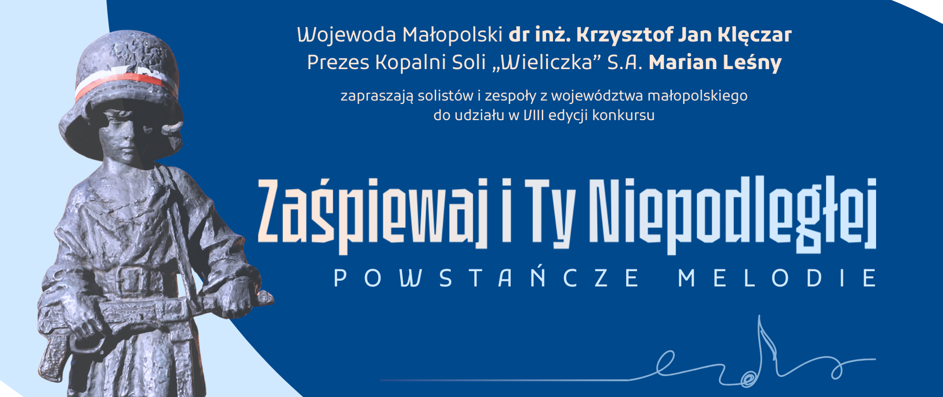 „Plakat konkursu ‘Zaśpiewaj i Ty Niepodległej – Powstańcze melodie’. Po lewej stronie widoczna rzeźba małego powstańca w hełmie z biało-czerwoną opaską. Po prawej stronie tekst informacyjny: Wojewoda Małopolski i Prezes Kopalni Soli ‘Wieliczka’ zapraszają solistów i zespoły do udziału w VIII edycji konkursu. Termin zgłoszeń: 5 października 2025, koncert finałowy 6 listopada 2025 w Kopalni Soli ‘Wieliczka’. Na dole logotypy organizatorów i partnerów.”