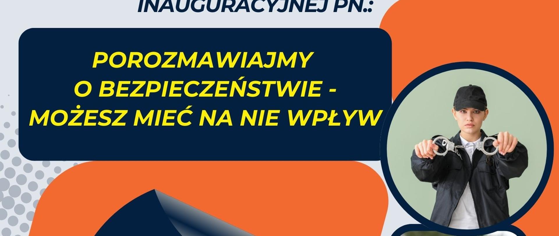 DEBATA PN.: POROZMAWIAJMY O BEZPIECZEŃSTWIE - MOŻESZ MIEĆ NA NIE WPŁYW -PLAKAT
