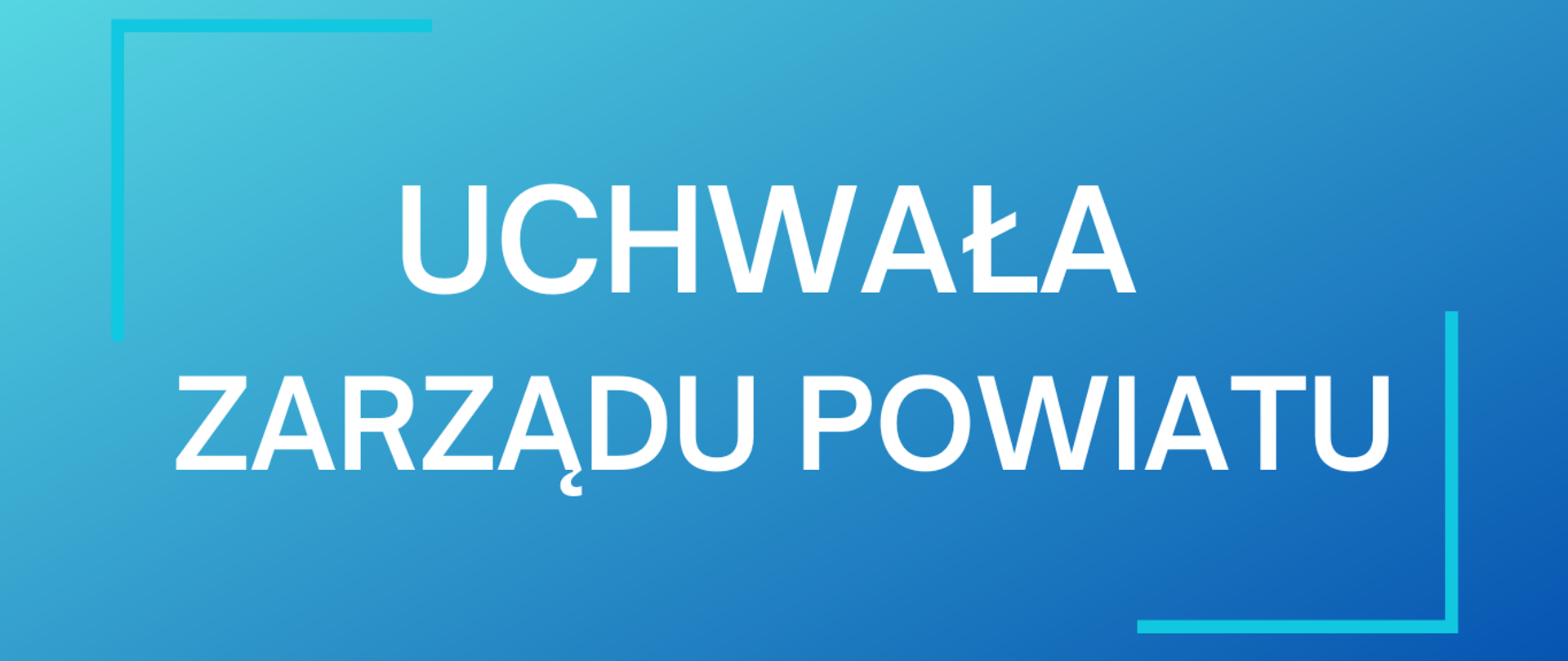 UCHWAŁA ZARZĄDU POWIATU