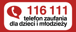 czerwona obwódka w środku białe tło czerwone napisy 116 111 pod spodem czarne napisy telefon zaufania dla dzieci i młodzieży z lewej strony grafika białej słuchawki w czerwonym dymku 
