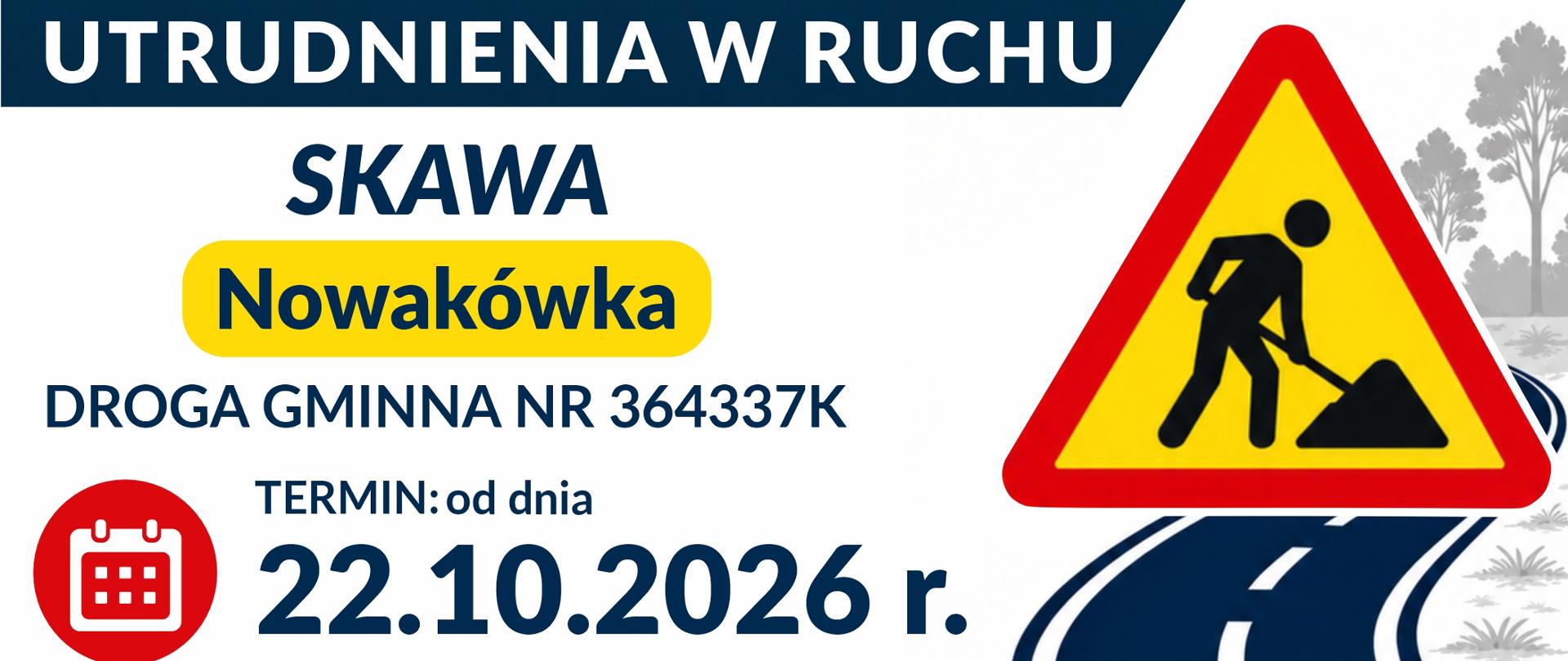 Prostokątny plakat w kolorach czerwonym, białym, granatowym i żółtym. U góry duży czerwony nagłówek, po lewej stronie tekst i okrągłe ikony, a po prawej żółty trójkątny znak robót drogowych oraz grafika krętej drogi. Całość ma wyrazisty, ostrzegawczy charakter.