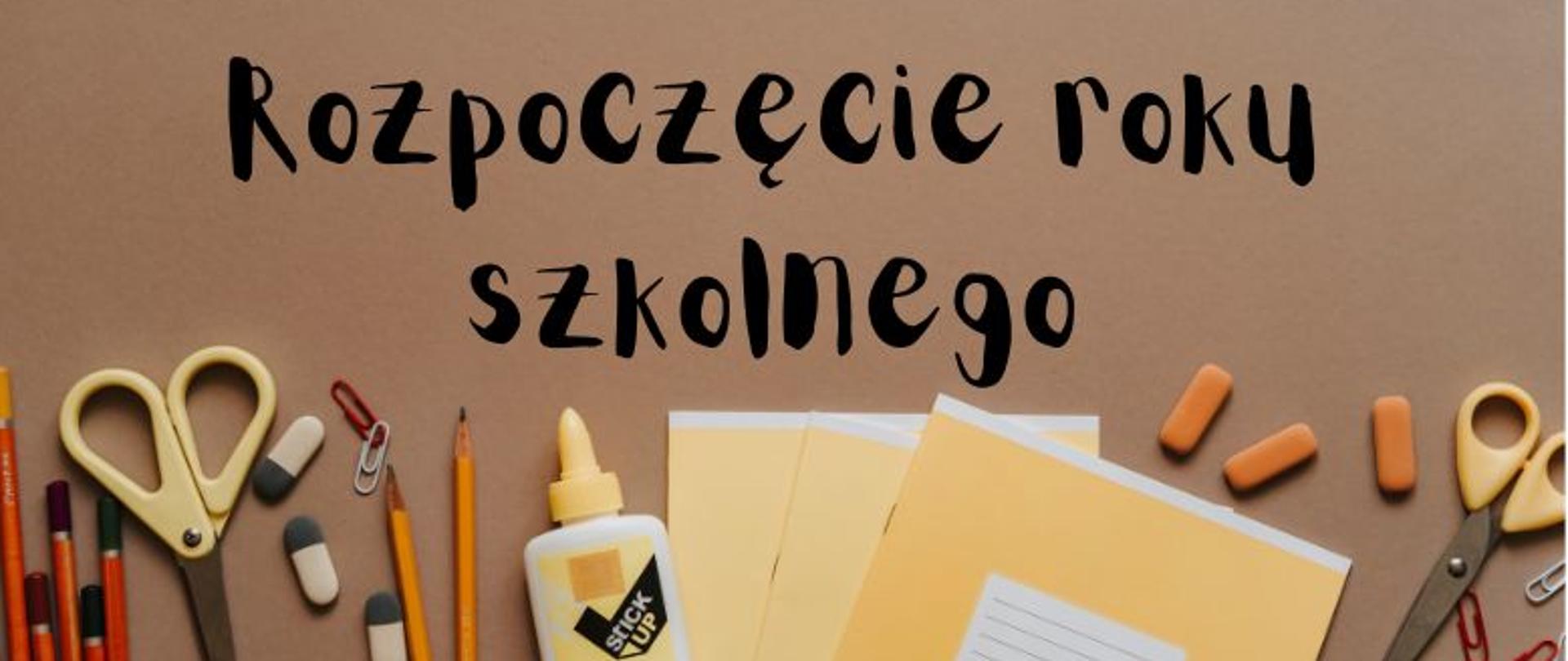 Rozpoczęcie roku szkolnego i materiał biurowe