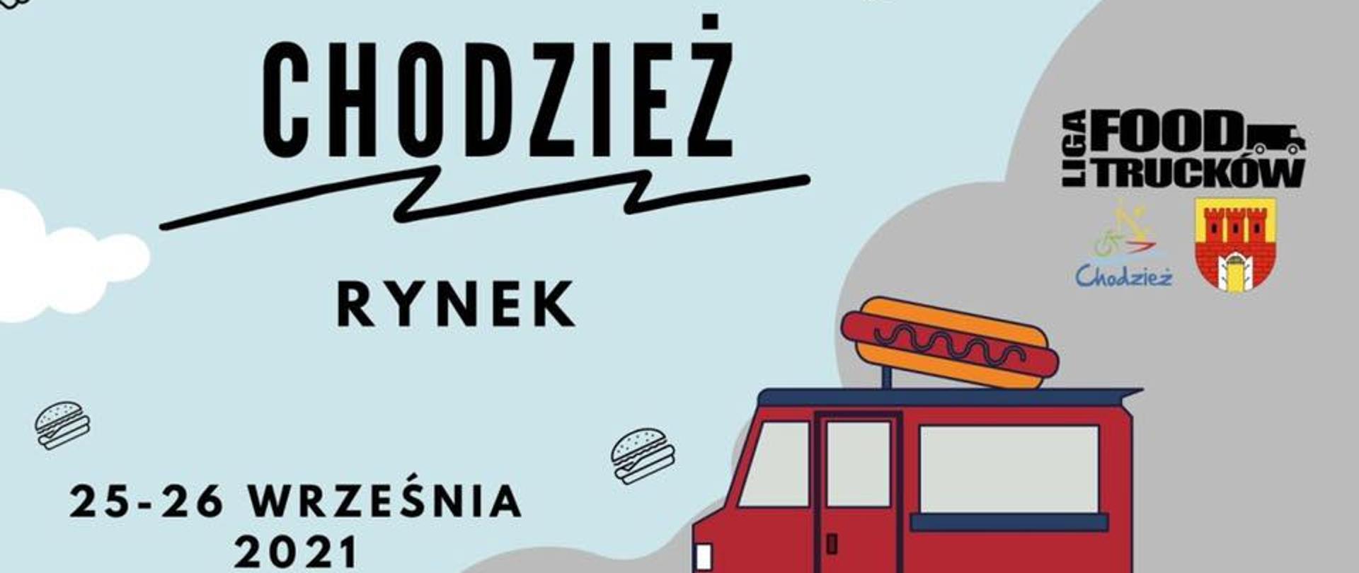 Plakat - Liga Food Trucków w Chodzieży, 25-26 września 2021 r. 