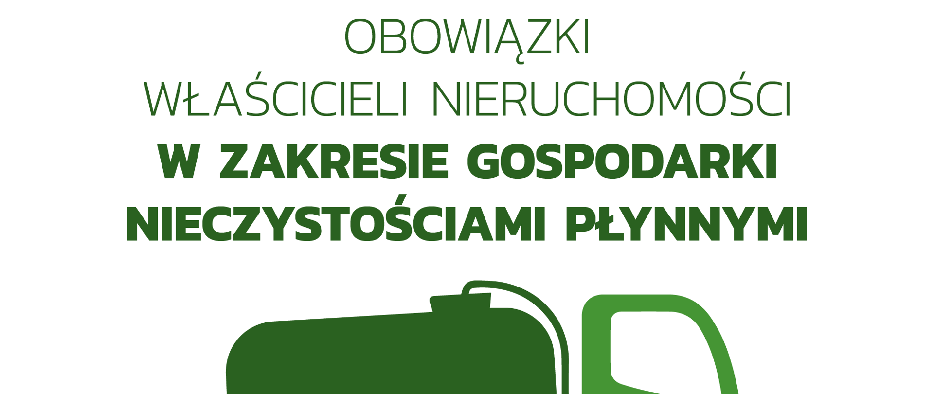 Tekst na białym tle "Obowiązki właścicieli nieruchomości w zakresie gospodarki nieczystościami ciekłymi", poniżej piktogram przedstawiający zielony wóz asenizacyjny oraz napis "Czysta Gmina Brańsk"