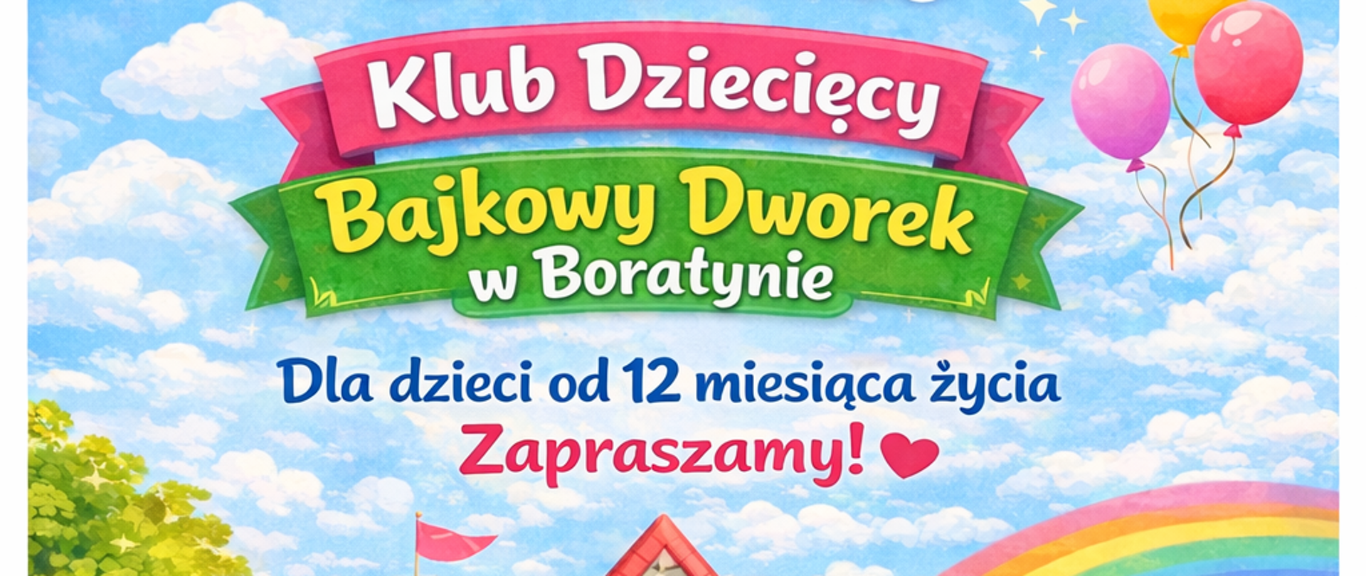 Rekrutacja dzieci do Klubu Dziecięcego "Bajkowy Dworek" w Boratynie na rok szkolny 2026/2027