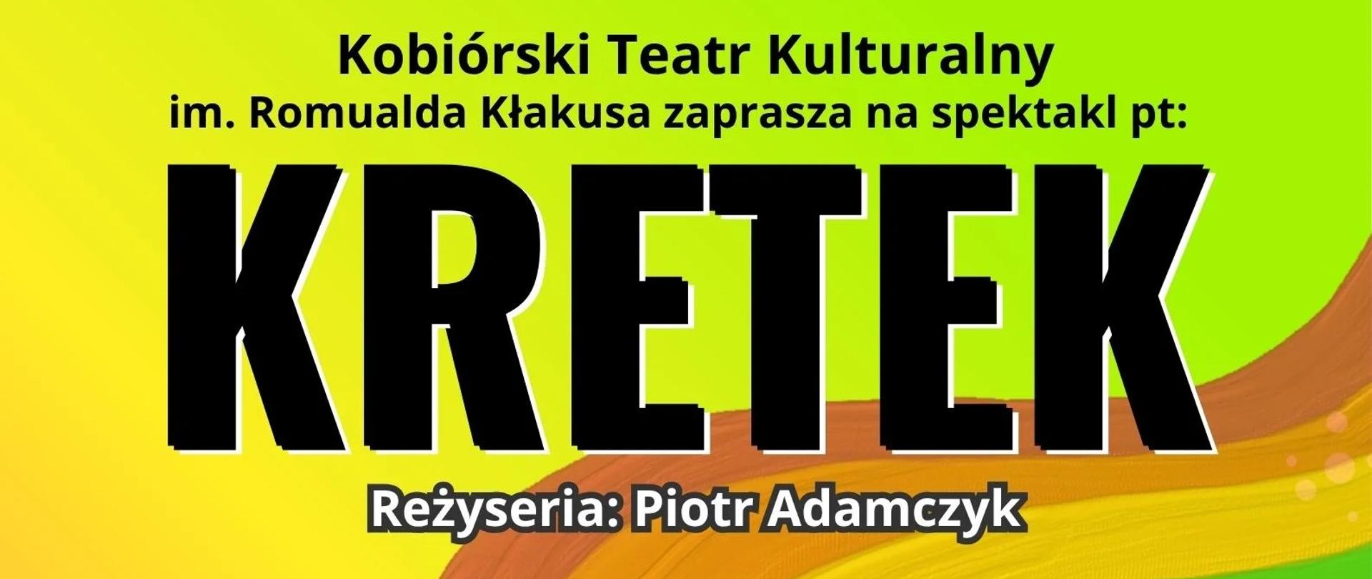 „Kretek” na scenie Gminnego Domu Kultury - plakat