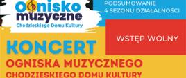 plakat koncert ogniska muzycznego ChDK