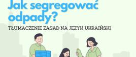 Jak segregować odpady - tłumaczenie zasad na język ukraiński
