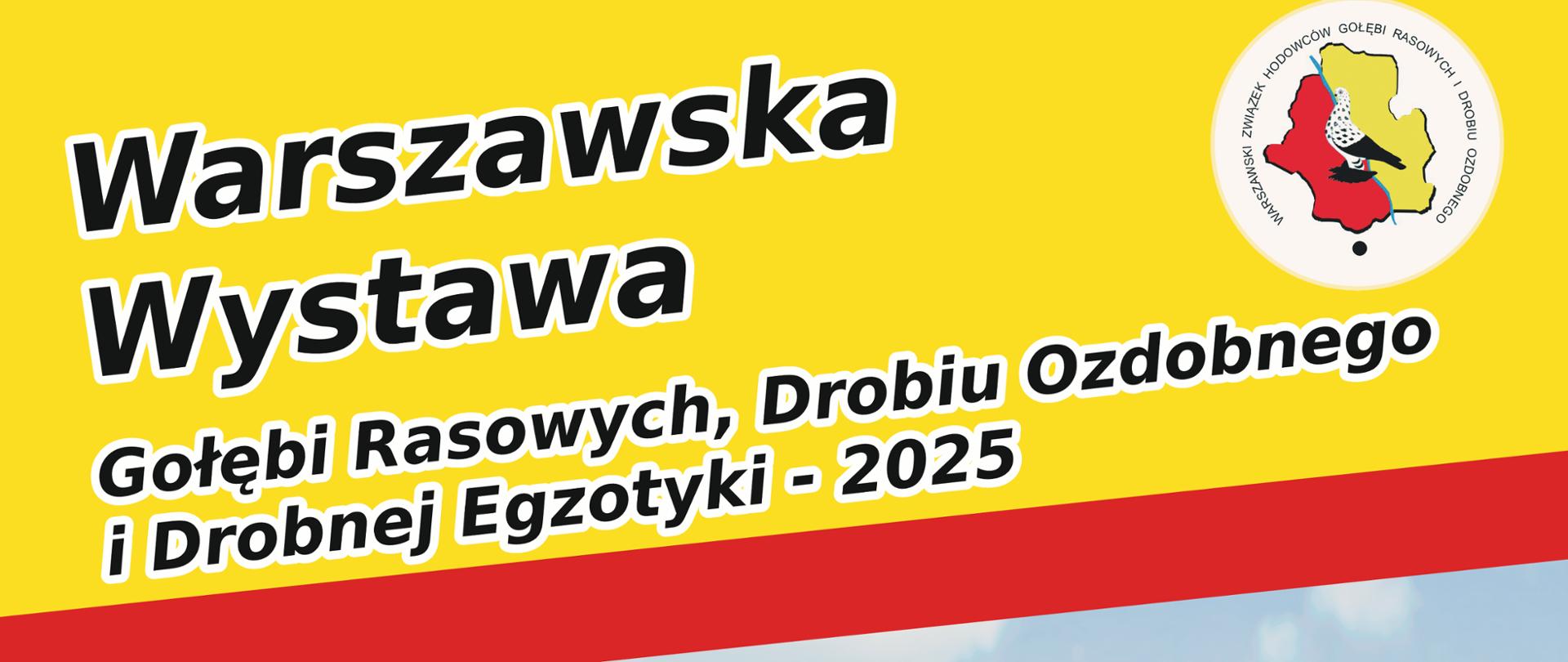 Warszawska Wystawa Gołębi Rasowych, Drobiu Ozdobnego i Drobnej Egzotyki – 2025