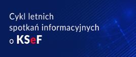 Zaproszenie na bezpłatne spotkanie informacyjne o KSeF