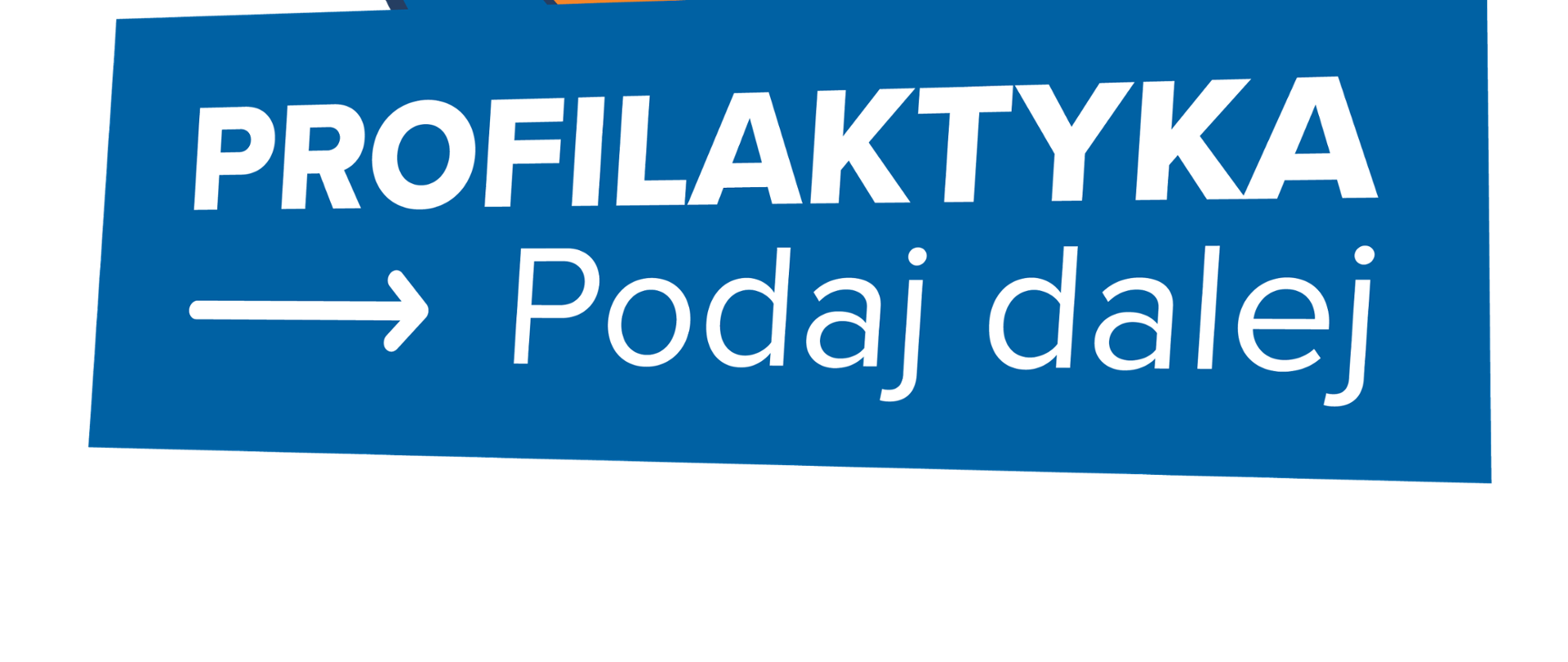 profilaktyka podaj dalej