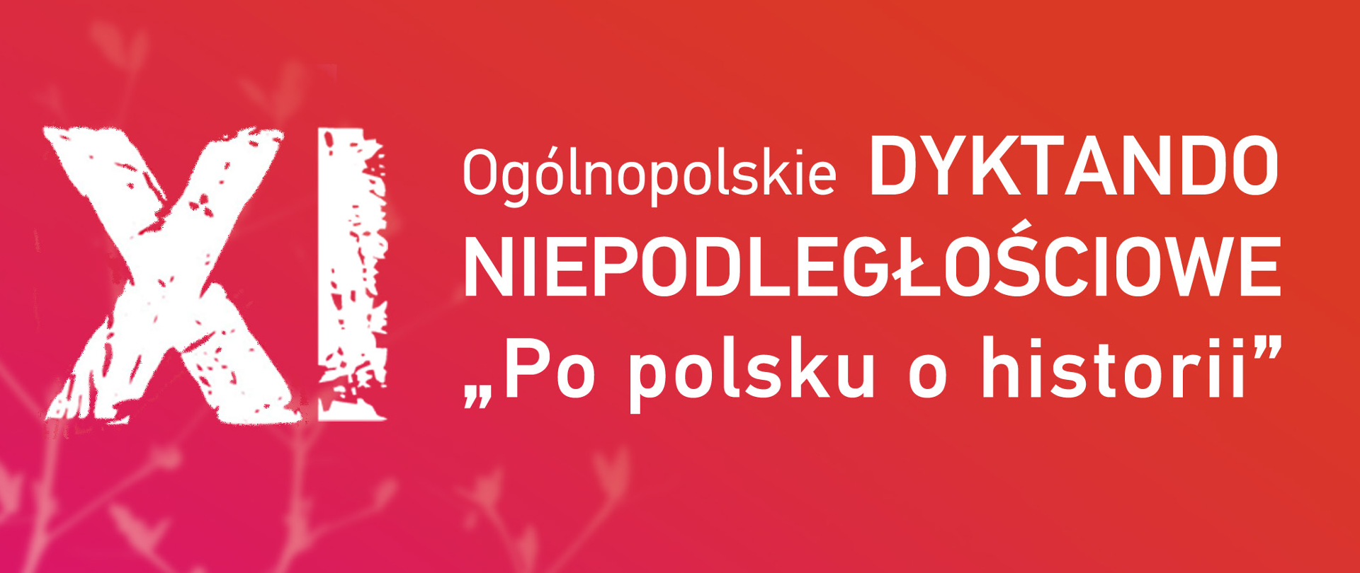 Grafika XI ogólnopolskie dyktando niepodległościowe "Po prostu o historii"