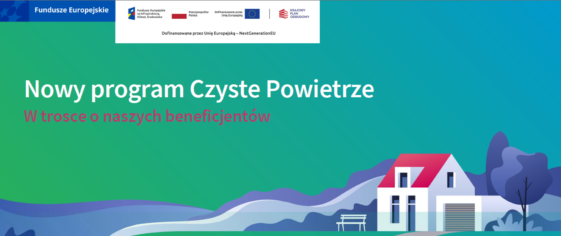 Grafika promocyjna programu "Czyste Powietrze". Na zielono-niebieskim tle znajduje się ilustracja nowoczesnego domu jednorodzinnego z czerwonym dachem i garażem. Wokół domu są drzewa i ławka, a w tle widać stylizowane wzgórza. Na górze grafiki umieszczono logotypy Funduszy Europejskich, Rzeczypospolitej Polskiej, Unii Europejskiej oraz Krajowego Planu Odbudowy. Główny tekst brzmi: "Nowy program Czyste Powietrze. W trosce o naszych beneficjentów". Na dole widnieje informacja o spotkaniu z dziennikarzami w dniu 20 marca 2025 r. oraz logotypy Ministerstwa Klimatu i Środowiska oraz Narodowego Funduszu Ochrony Środowiska i Gospodarki Wodnej. W prawym dolnym rogu znajduje się adres strony internetowej: czystepowietrze.gov.pl.