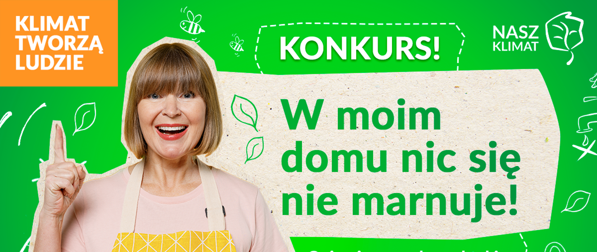 Zielony plakat informuje o konkursie dla Kół Gospodyń Wiejskich pod tytułem W moim domu nic się nie marnuje. Na plakacie jest starsza kobieta w kuchennym fartuchu.