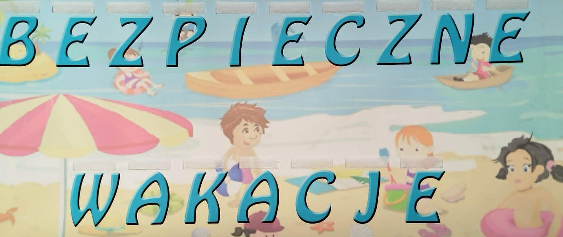 BEZPIECZNE WAKACJE