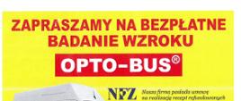 Plakat informujący o bezpłatnym badaniu wzroku w ramach akcji OPTO-BUS. 