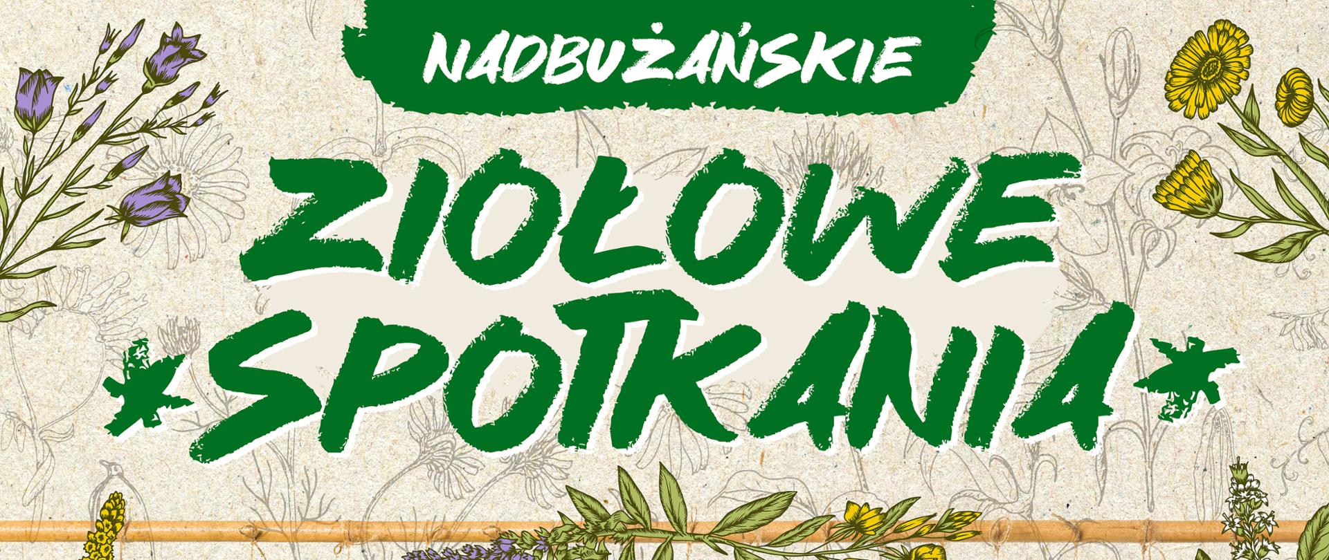 informacja o nadbużańskich ziołowych spotkaniach w Korycinach 18 czerwca 2023