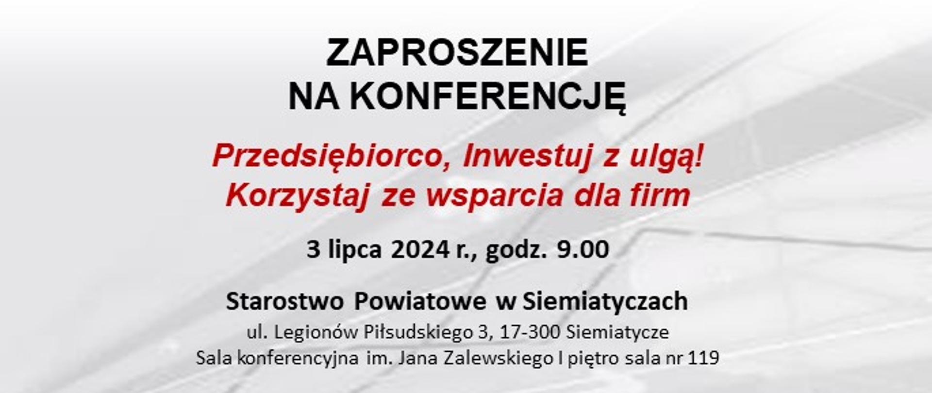 Zaproszenie na konferencję dla przedsiębiorców Siemiatycze 03-07-2024