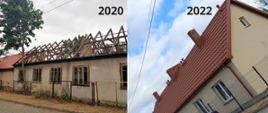 Kolaż zdjęć prezentujący efekty przebudowy: od lewej 2020 r. odrapany budynek bez dachu, zarośnięty plac - budynek w trakcie prac, po prawej: rok 2022 nowy dach, nowy tynk, wysprzątany plac wokół
