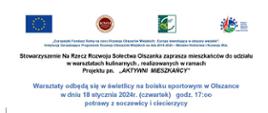 Stowarzyszenie Na Rzecz Rozwoju Sołectwa Olszanka zaprasza mieszkańców do udziału w warsztatach kulinarnych, realizowanych w ramach Projektu pn. AKTYWNI MIESZKAŃCY
