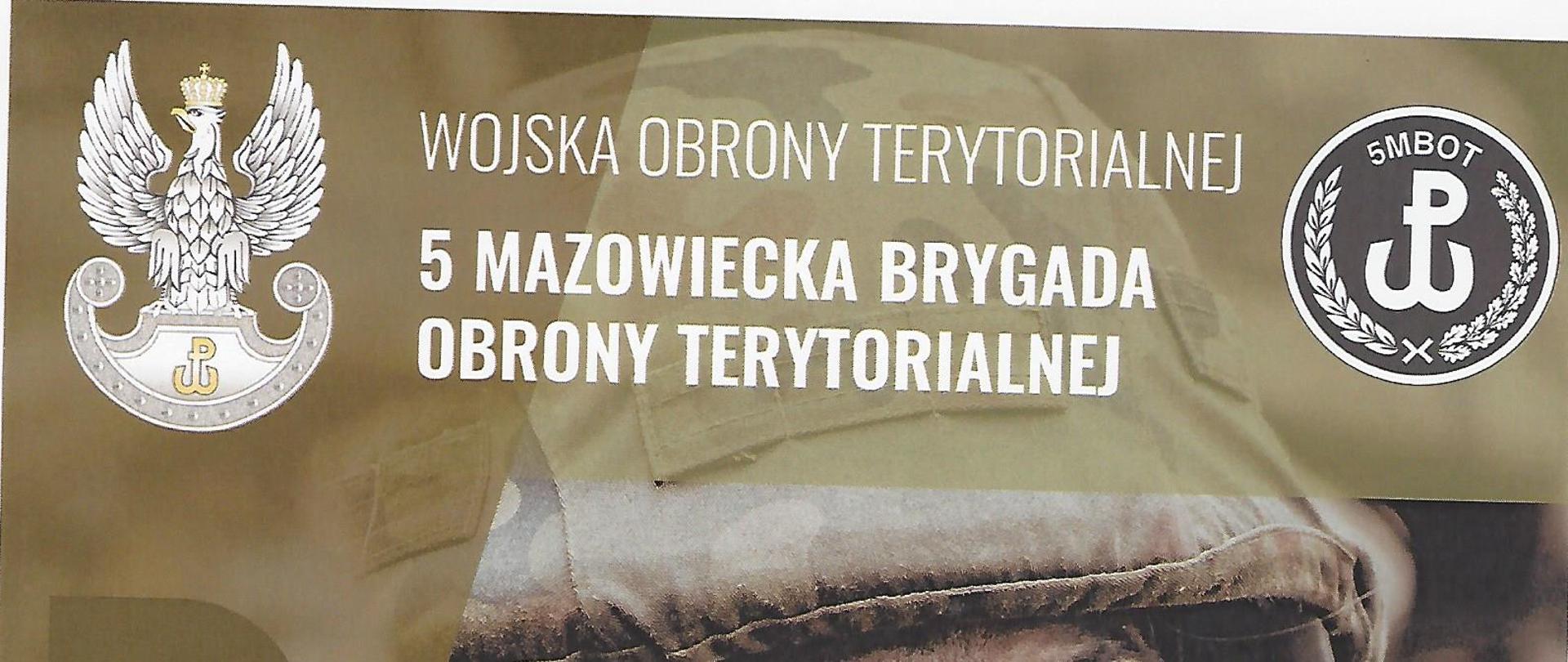 Wojska obrony terytorialnej 5 mazowiecka brygada obrony terytorialnej dołącz do nas