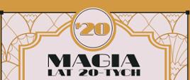informacja o wydarzeniu "Magia lat 20-tych" 24.09.2023