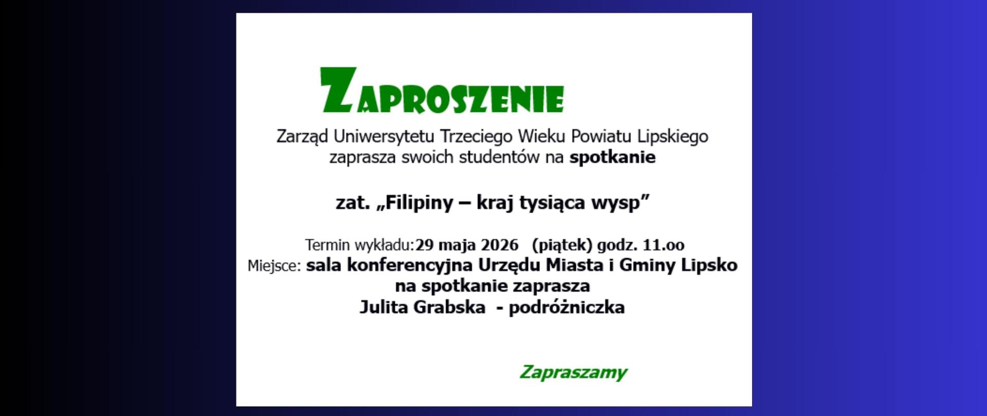 biały plakat na granatowo czarnym tle z zaproszeniem UTW na spotkanie z podróżniczką w dniu7 29 maja 2026 w Urzędzie Miasta i Gminy Lipsko 
