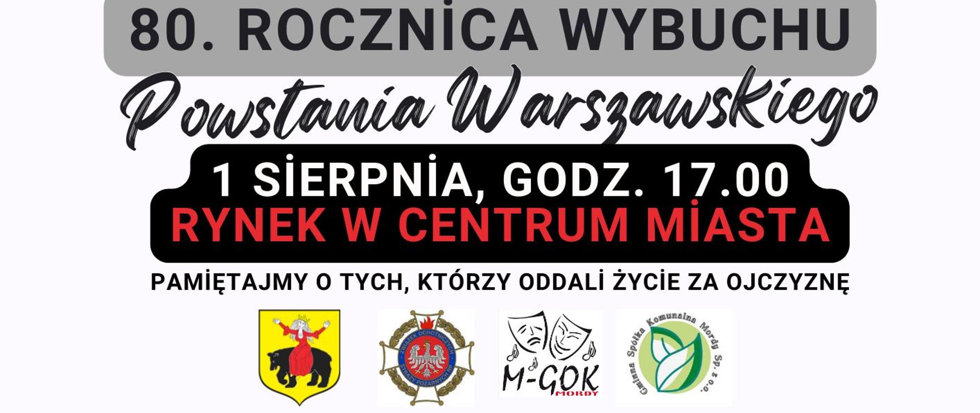 80.rocznica wybuchu Powstania Warszawskiego - 1 sierpnia rynek w centrum miasta i gminy Mordy