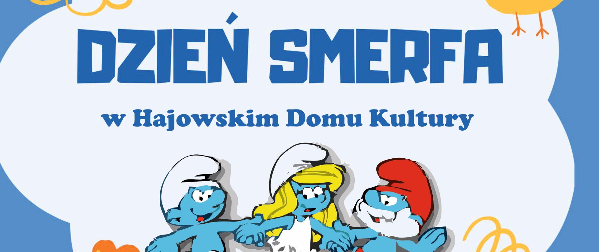 Na niebieskim tle grafika smerfów i informacje organizacyjne, zawarte na plakacie