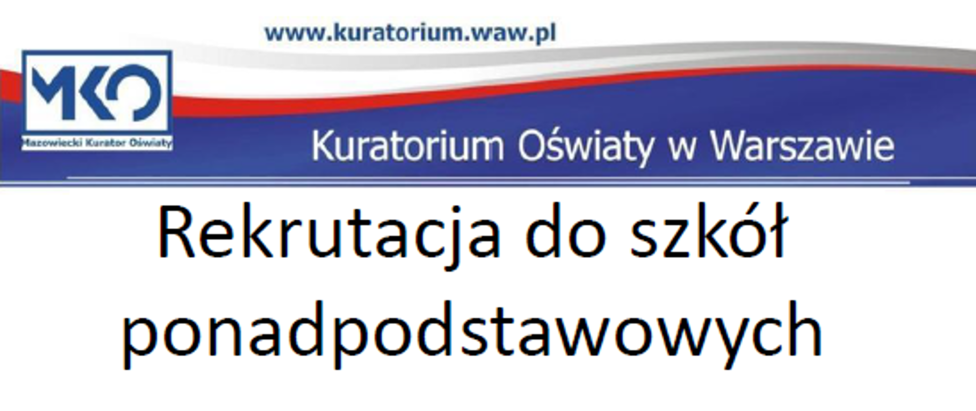 Kuratorium Oświaty w Warszawie. Rekrutacja do szkół ponadpodstawowych