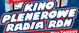 Plakat z informacjami dotyczącymi zaproszenia wydarzeniu kino plenerowe Radia RDN w Wietrzychowicach