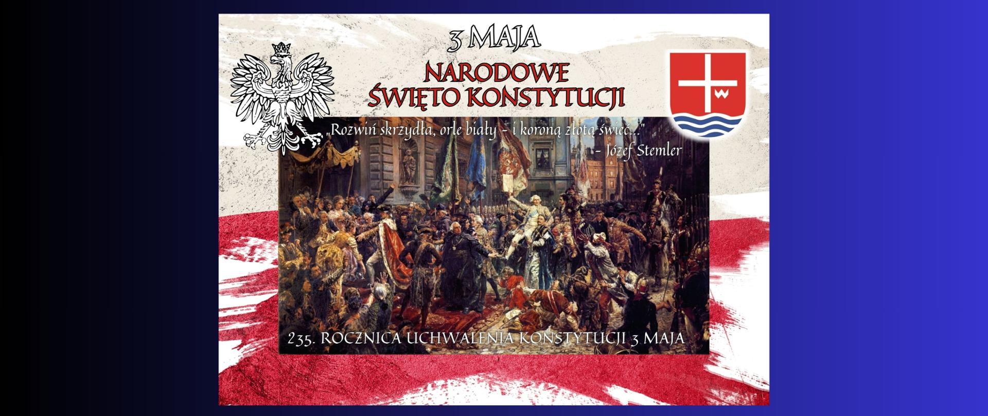 plakat 3 majowy, napis 3 maja Narodowe Święto konstytucji " barwy biało czerwone , obraz historyczny z podpisania pierwszej konstytucji z 1791 r 