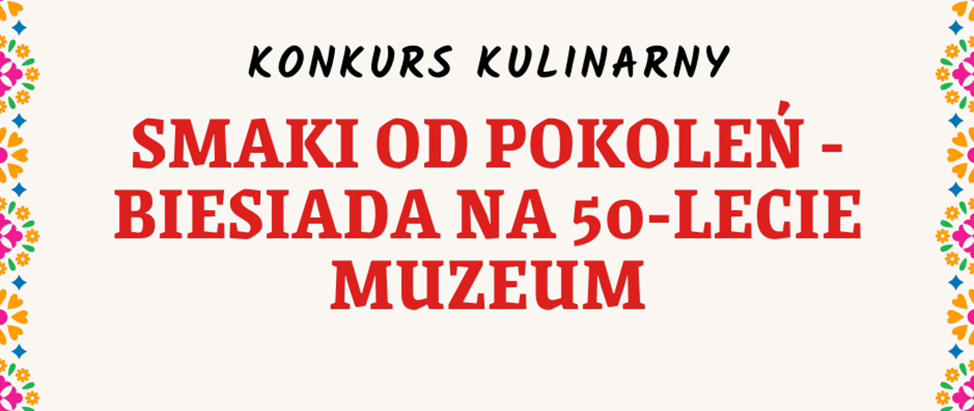 W 2026 roku Muzeum Wsi Kieleckiej obchodzi Jubileusz 50-lecia swojego istnienia.