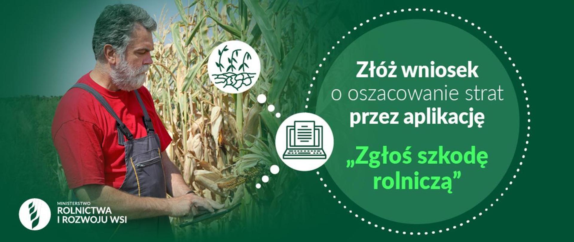 Aplikacja "Zgłoś szkodę rolniczą"