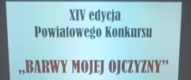 Uczestnicy Powiatowego Konkursu Poezji i Piosenki „Barwy Mojej Ojczyzny”