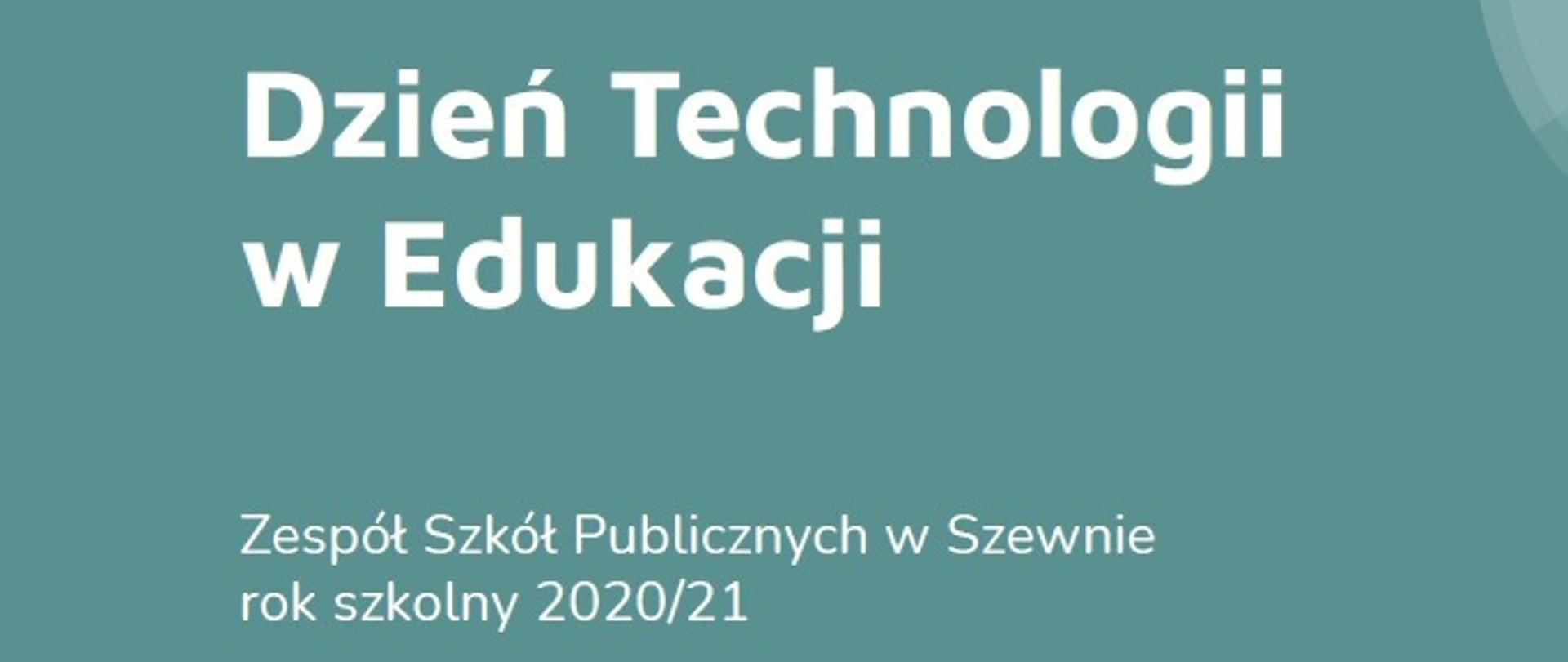 Dzień Technologii w Edukacji w ZSP w Szewnie