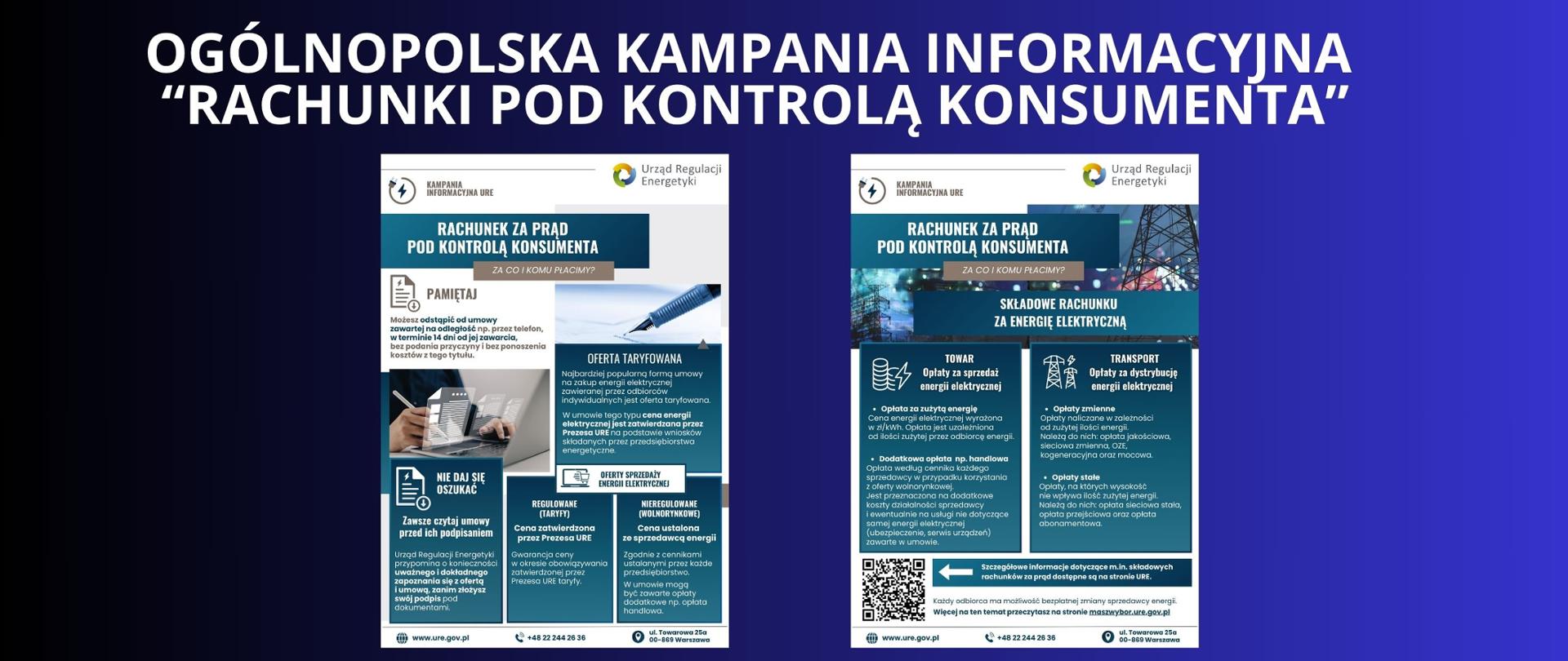 biały napis na granatowym tle " Ogólnopolska kampania informacyjna Rachunki pod kontrola konsumenta" dwie grafiki ulotki kampani za co i komu płacimy, oferty taryfowe, oferty sprzedaży energii elektrycznej, opłaty za sprzedaz energi , oplata za dystrybucje energii elektrycznej 