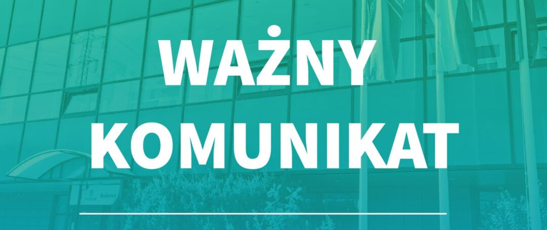 Na niebieskim tle napis Ważny Komunikat